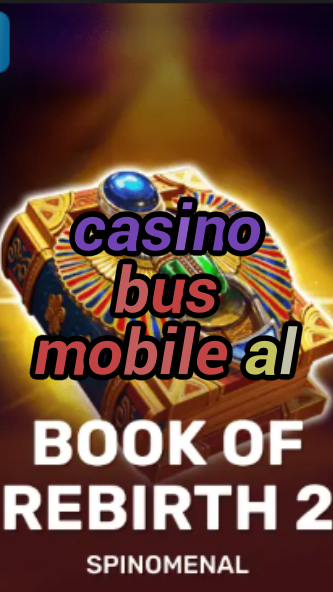 casino bus mobile al-trdjkmsxjksdss.com